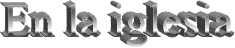 Descripci�n: Descripci�n: En la iglesia